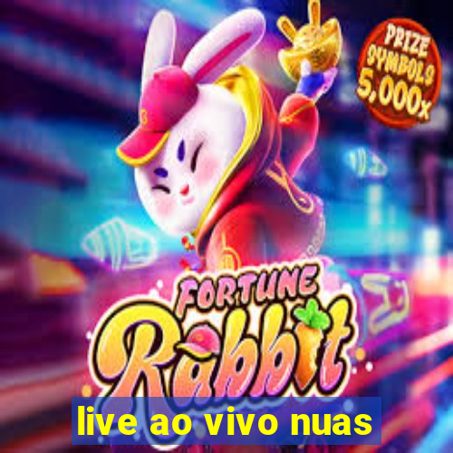 live ao vivo nuas